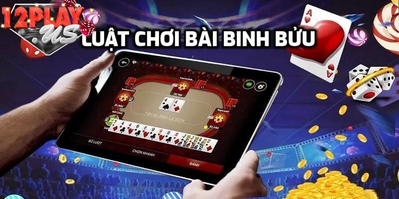 Luật chơi bài bửu chi tiết