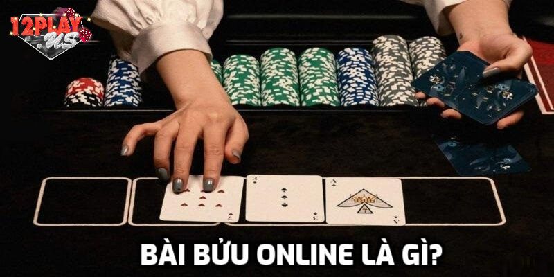 Tìm hiểu bài bửu online 12Play