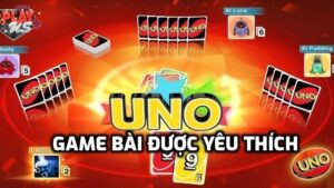 Game bài Uno được nhiều người yêu thích vì sao?