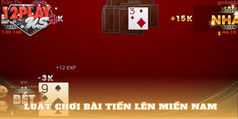 Luật cơ bản khi chơi tiến lên là gì?